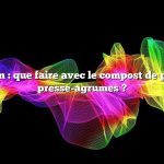 Question : que faire avec le compost de pulpe de presse-agrumes ?